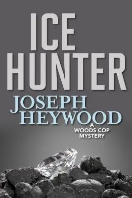 Vânătorul de gheață: Un mister al polițistului Woods - Ice Hunter: A Woods Cop Mystery