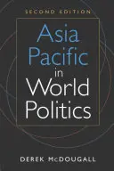 Asia Pacific în politica mondială - Asia Pacific in World Politics