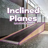 Planuri înclinate - Inclined Planes