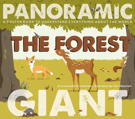 Pădurea: O carte poster pentru a înțelege totul despre lume - The Forest: A Poster Book to Understand Everything about the World