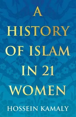 O istorie a islamului în 21 de femei - A History of Islam in 21 Women