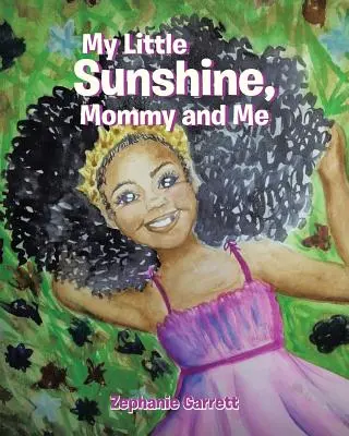 Micuța mea rază de soare: Mami și cu mine - My Little Sunshine: Mommy and Me