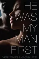 El a fost bărbatul meu mai întâi - He Was My Man First