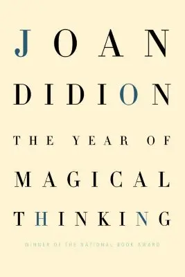 Anul gândirii magice (The Year of Magical Thinking) - The Year of Magical Thinking