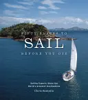 Cincizeci de locuri în care să navighezi înainte să mori: experți în navigație împărtășesc cele mai bune destinații din lume - Fifty Places to Sail Before You Die: Sailing Experts Share the World's Greatest Destinations