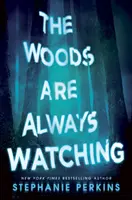 Pădurile veghează mereu - Woods are Always Watching