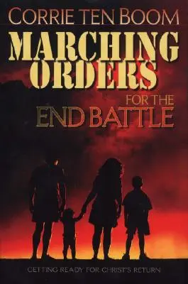 Ordine de marș pentru bătălia finală: Pregătirea pentru revenirea lui Hristos - Marching Orders for the End Battle: Getting Ready for Christ's Return