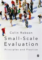 Evaluarea la scară mică: Principii și practici - Small-Scale Evaluation: Principles and Practice