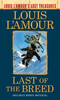 Last of the Breed (Comorile pierdute ale lui Louis l'Amour) - Last of the Breed (Louis l'Amour's Lost Treasures)