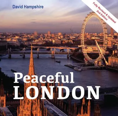 Londra liniștită: Peste 250 de locuri pentru a vă revigora spiritul - Peaceful London: Over 250 Places to Revive Your Spirits