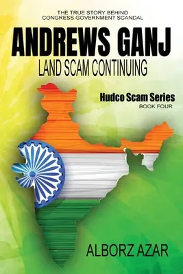 Escrocheria cu terenuri din Andrews Ganj continuă - Andrews Ganj Land Scam Continuing
