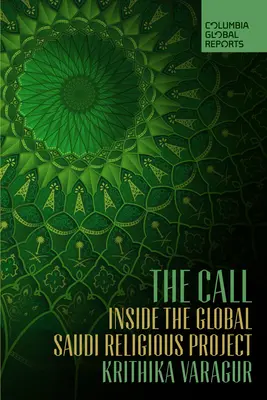 The Call: În interiorul proiectului religios saudit global - The Call: Inside the Global Saudi Religious Project