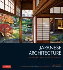 Arhitectura japoneză: O explorare a elementelor și formelor - Japanese Architecture: An Exploration of Elements & Forms