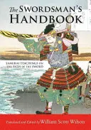 Manualul spadasinului: Învățături de samurai pe calea sabiei - The Swordsman's Handbook: Samurai Teachings on the Path of the Sword