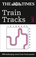 The Times Train Tracks: Book 3: 200 de puzzle-uri vizuale provocatoare cu șine de tren - The Times Train Tracks: Book 3: 200 Challenging Visual Train Track Puzzles