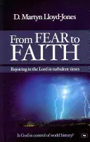 De la frică la credință: Bucurându-ne în Domnul în vremuri tulburi - From Fear to Faith: Rejoicing In The Lord In Turbulent Times