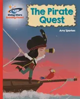 Reading Planet - Căutarea piraților - Roșu B: Galaxy - Reading Planet - The Pirate Quest - Red B: Galaxy
