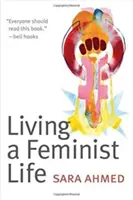 A trăi o viață feministă - Living a Feminist Life