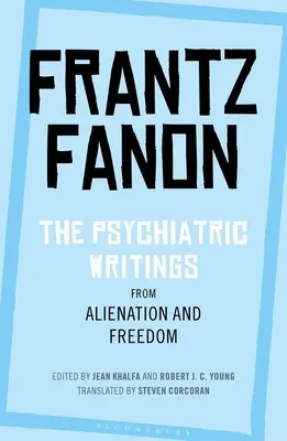 Scrieri psihiatrice din Alienare și libertate - The Psychiatric Writings from Alienation and Freedom