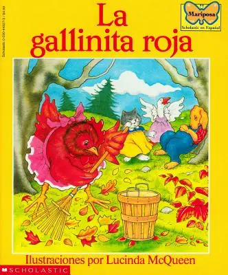 La Gallinita Roja (Mica găină roșie) - La Gallinita Roja (the Little Red Hen)