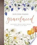 Gracelaced: Descoperirea adevărurilor atemporale prin anotimpurile inimii - Gracelaced: Discovering Timeless Truths Through Seasons of the Heart