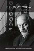 E.L. Doctorow: O reconsiderare - E.L. Doctorow: A Reconsideration