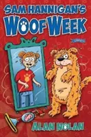 Săptămâna Woof a lui Sam Hannigan - Sam Hannigan's Woof Week
