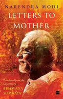 Scrisori către mama - traduse din Gujarati Saakshi Bhaav de BhawanaSomaaya - Letters to Mother - Translated from the Gujarati Saakshi Bhaav by BhawanaSomaaya