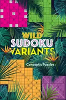 Variante sălbatice de Sudoku - Wild Sudoku Variants