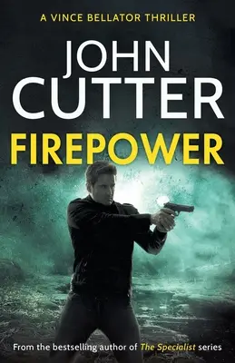 Putere de foc: Un thriller politic dur care vizează corupția guvernamentală - Firepower: A hard-hitting political thriller targeting government corruption