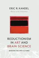 Reducționismul în artă și știința creierului: O punte între cele două culturi - Reductionism in Art and Brain Science: Bridging the Two Cultures