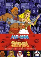 He-Man și She-Ra: Un ghid complet pentru aventurile animate clasice - He-Man and She-Ra: A Complete Guide to the Classic Animated Adventures