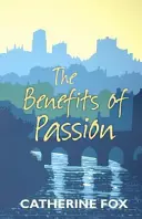 Beneficiile pasiunii - Benefits of Passion