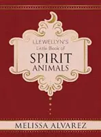 Mica carte Llewellyn a animalelor spirituale - Llewellyn's Little Book of Spirit Animals