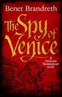 Spionul din Veneția - Un roman de William Shakespeare - Spy of Venice - A William Shakespeare novel