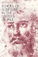 Ecouri ale Scripturii în scrisorile lui Pavel - Echoes of Scripture in the Letters of Paul