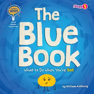Cartea albastră: Ce să faci când ești trist - The Blue Book: What to Do When You're Sad