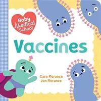 Școala medicală pentru bebeluși: Vaccinurile - Baby Medical School: Vaccines