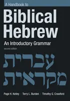 Manual de ebraică biblică: O gramatică introductivă - Handbook to Biblical Hebrew: An Introductory Grammar