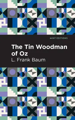 Omul de tinichea din Oz (The Tin Woodman of Oz) - The Tin Woodman of Oz