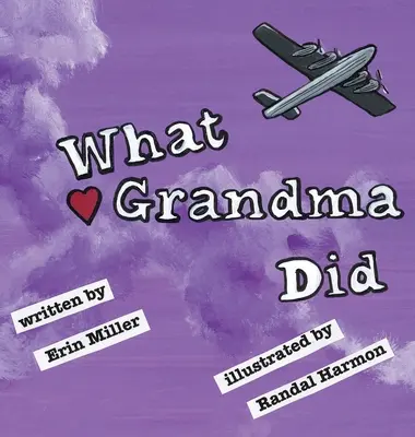 Ce a făcut bunica - What Grandma Did