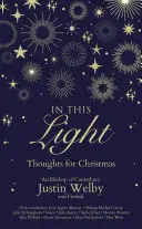 În această lumină: Gânduri pentru Crăciun - In This Light: Thoughts for Christmas