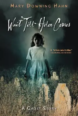 Wait Till Helen Comes: O poveste cu fantome - Wait Till Helen Comes: A Ghost Story