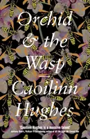Orhideea și viespea - Orchid & the Wasp