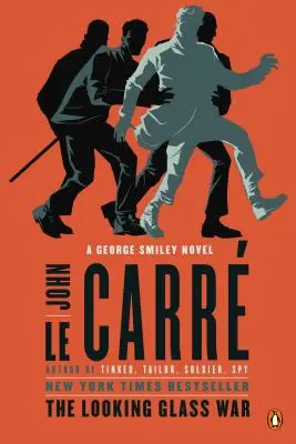 Războiul din oglindă: Un roman de George Smiley - The Looking Glass War: A George Smiley Novel