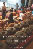 Gamelanul javanez și Occidentul - Javanese Gamelan and the West