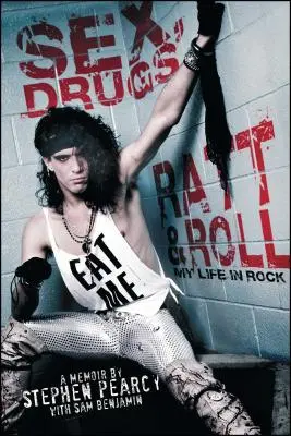 Sex, Drugs, Ratt & Roll: Viața mea în rock - Sex, Drugs, Ratt & Roll: My Life in Rock