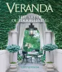 Veranda: Arta de a trăi în aer liber - Veranda: The Art of Outdoor Living