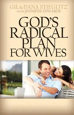 Planul radical al lui Dumnezeu pentru soții - God's Radical Plan for Wives