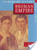 Heinemann History Study Units: Student Book.  Imperiul Roman - Heinemann History Study Units: Student Book.  The Roman Empire
